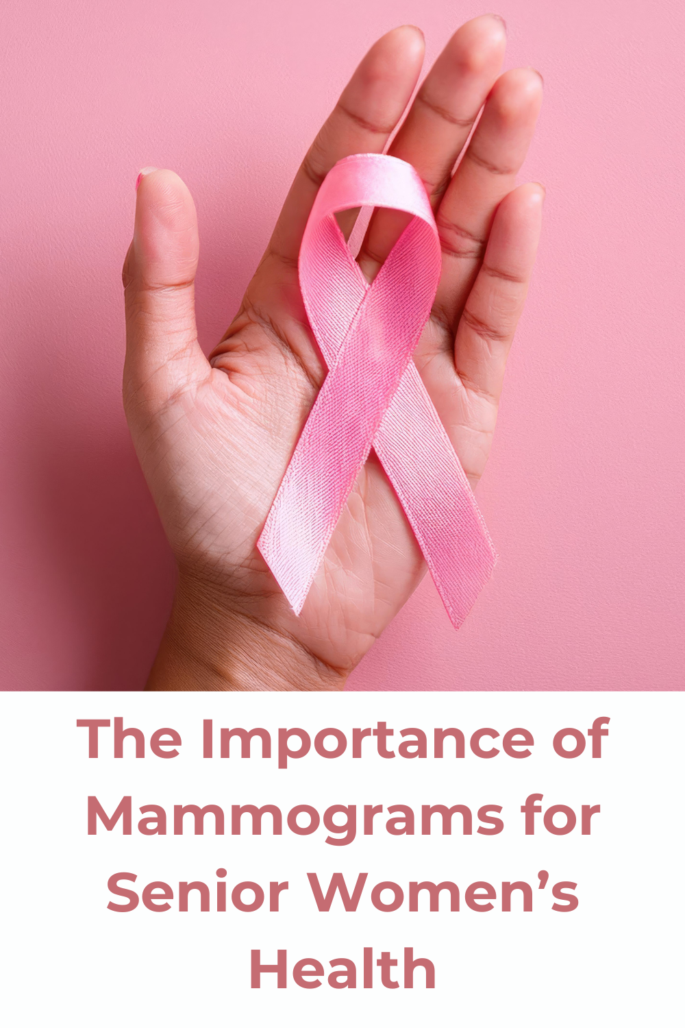 The Importance of Mammograms for Senior Women’s Health